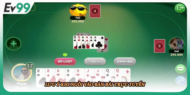 Lưu ý khi ngồi vào bàn bài trực tuyến